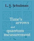 Cover: Time's Arrows and Quantum Measurement - Cambridge University Press