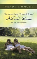 Cover: The Amazing Chronicles of Nat and Romie - WestBow Press