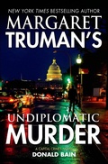 Cover: Margaret Truman's Undiplomatic Murder - Forge Books