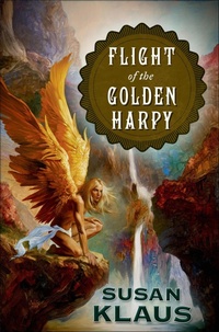 Abbildung von: Flight of the Golden Harpy - Tor Publishing Group