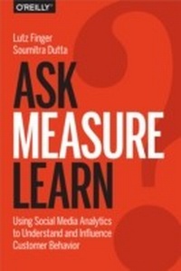 Enlarge image Cover: Ask, Measure, Learn - O'Reilly