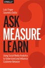 Cover: Ask, Measure, Learn - O'Reilly
