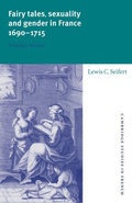 Cover: Fairy Tales, Sexuality, and Gender in France, 1690-1715 - Cambridge University Press