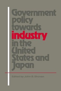 Abbildung von: Government Policy towards Industry in the United States and Japan - Cambridge University Press