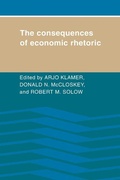 Cover: The Consequences of Economic Rhetoric - Cambridge University Press
