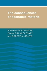 Enlarge image Cover: The Consequences of Economic Rhetoric - Cambridge University Press