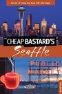Cover: Cheap Bastard's (R) Guide to Seattle - Globe Pequot Press