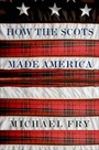 Cover: How the Scots Made America - Thomas Dunne Books