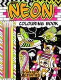 Cover: The Neon Colouring Book - Scholastic Press