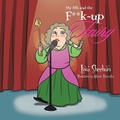 Cover: My MS and the F**k-up Fairy - Xlibris