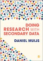 Cover: Doing Research with Secondary Data - SAGE Publications Ltd