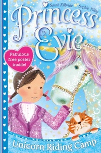 Enlarge image Cover: Princess Evie: The Unicorn Riding Camp: Volume 2 - Simon & Schuster Childrens Books