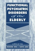 Cover: Functional Psychiatric Disorders of the Elderly - Cambridge University Press