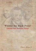 Cover: Whither the Black Press? - Xlibris Us