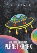 Cover: Vacationing on Planet Xanax - Xlibris