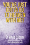 Cover: You've Just Gotta Go to Heaven with Me! - Xlibris