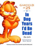 Cover: In Dog Years I'd Be Dead: Garfield at 25 - Turtleback Books