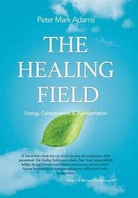 Enlarge image Cover: The Healing Field - Balboa Press
