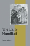 Cover: The Early Humiliati - Cambridge University Press
