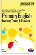 Cover: Primary English: Teaching Theory and Practice - Learning Matters Ltd
