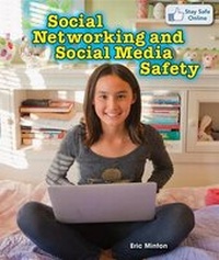 Enlarge image Cover: Social Networking and Social Media Safety - PowerKids Press
