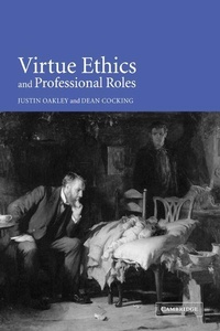 Enlarge image Cover: Virtue Ethics and Professional Roles - Cambridge University Press
