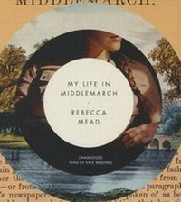 Enlarge image Cover: My Life in Middlemarch - Blackstone Publishing
