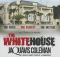 Cover: The White House - Blackstone Audiobooks