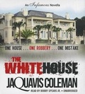 Cover: The White House - Blackstone Audiobooks