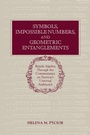 Cover: Symbols, Impossible Numbers, and Geometric Entanglements - Cambridge University Press