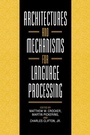 Cover: Architectures and Mechanisms for Language Processing - Cambridge University Press