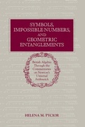 Cover: Symbols, Impossible Numbers, and Geometric Entanglements - Cambridge University Press