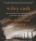 Cover: This Dark Road to Mercy - Blackstone Audiobooks