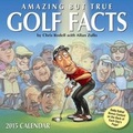 Cover: Amazing but True Golf Facts 2015 Calendar - Andrews McMeel Publishing