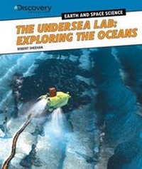 Enlarge image Cover: The Undersea Lab: Exploring the Oceans - PowerKids Press