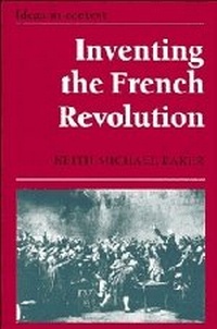 Enlarge image Cover: Inventing the French Revolution - Cambridge University Press