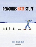 Cover: Penguins Hate Stuff 2015 Calendar - Andrews McMeel Publishing