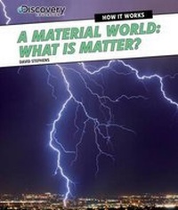 Enlarge image Cover: A Material World: What Is Matter? - PowerKids Press