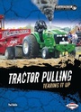 Cover: Tractor Pulling - Lerner Publications Co ,U.S.