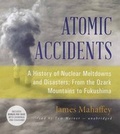 Cover: Atomic Accidents - Blackstone Publishing