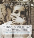 Cover: Things I Should Have Told My Daughter - Blackstone Publishing