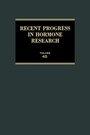 Cover: Recent Progress in Hormone Research - Academic Press