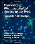 Cover: Providing Pharmacological Access to the Brain: Volume 21 - Academic Press