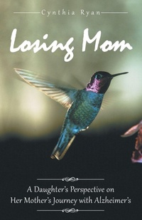 Enlarge image Cover: Losing Mom - iUniverse