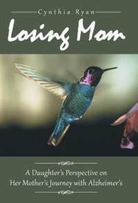 Enlarge image Cover: Losing Mom - iUniverse