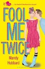 Cover: Fool Me Twice - Bloomsbury Childrens Books