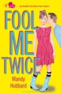 Cover: Fool Me Twice - Bloomsbury Childrens Books