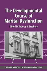 Enlarge image Cover: The Developmental Course of Marital Dysfunction - Cambridge University Press