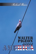 Cover: Walter Pigeon saves America - AUTHORHOUSE