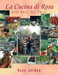 Enlarge image Cover: La Cucina di Rosa - AUTHORHOUSE